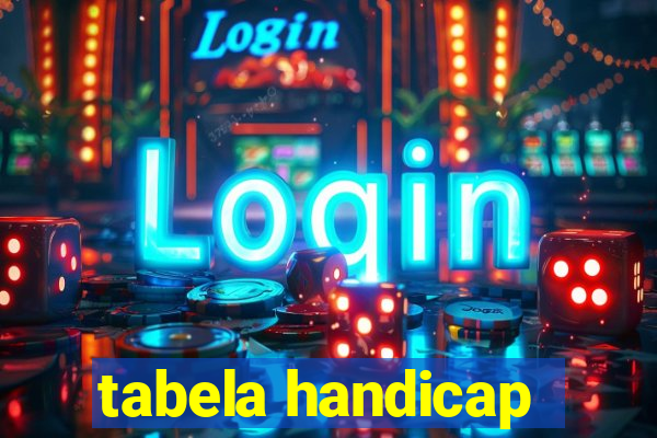 tabela handicap